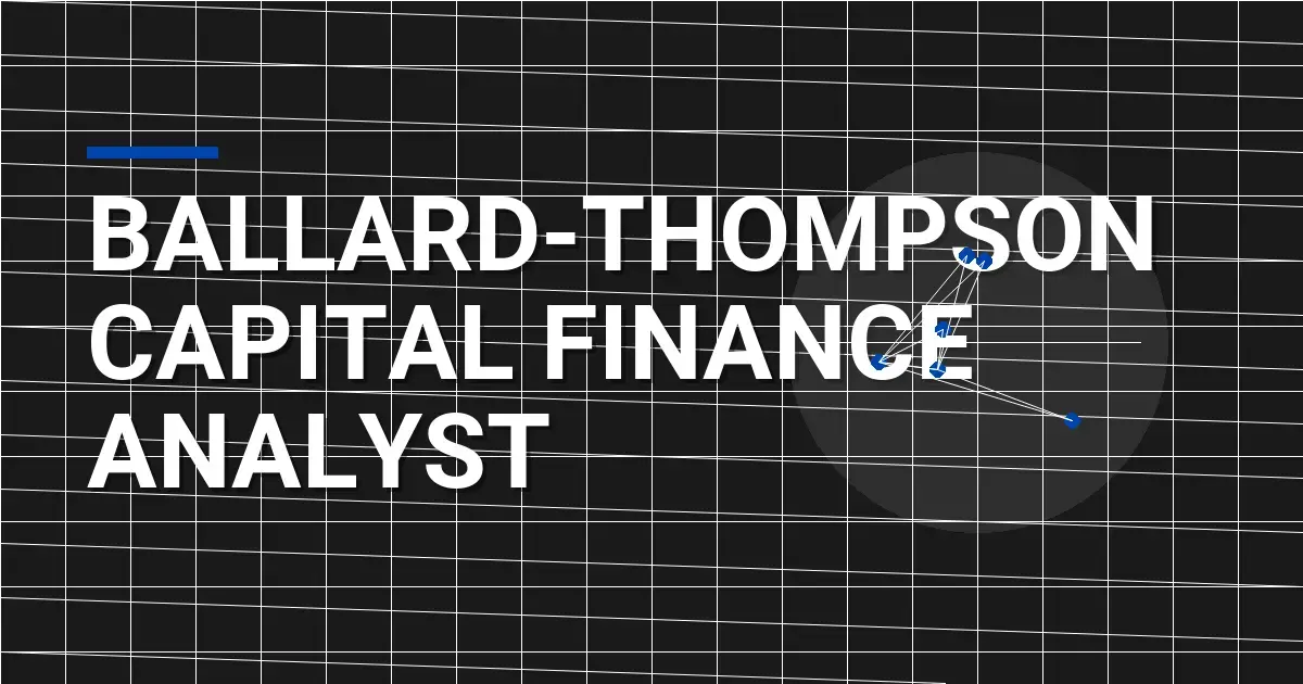 Ballard-Thompson Capital Finance Analyst