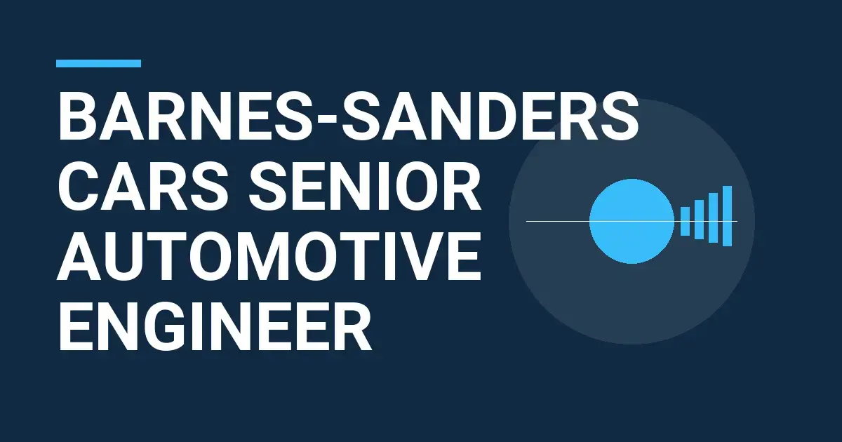 Barnes-Sanders Cars Senior Automotive Engineer
