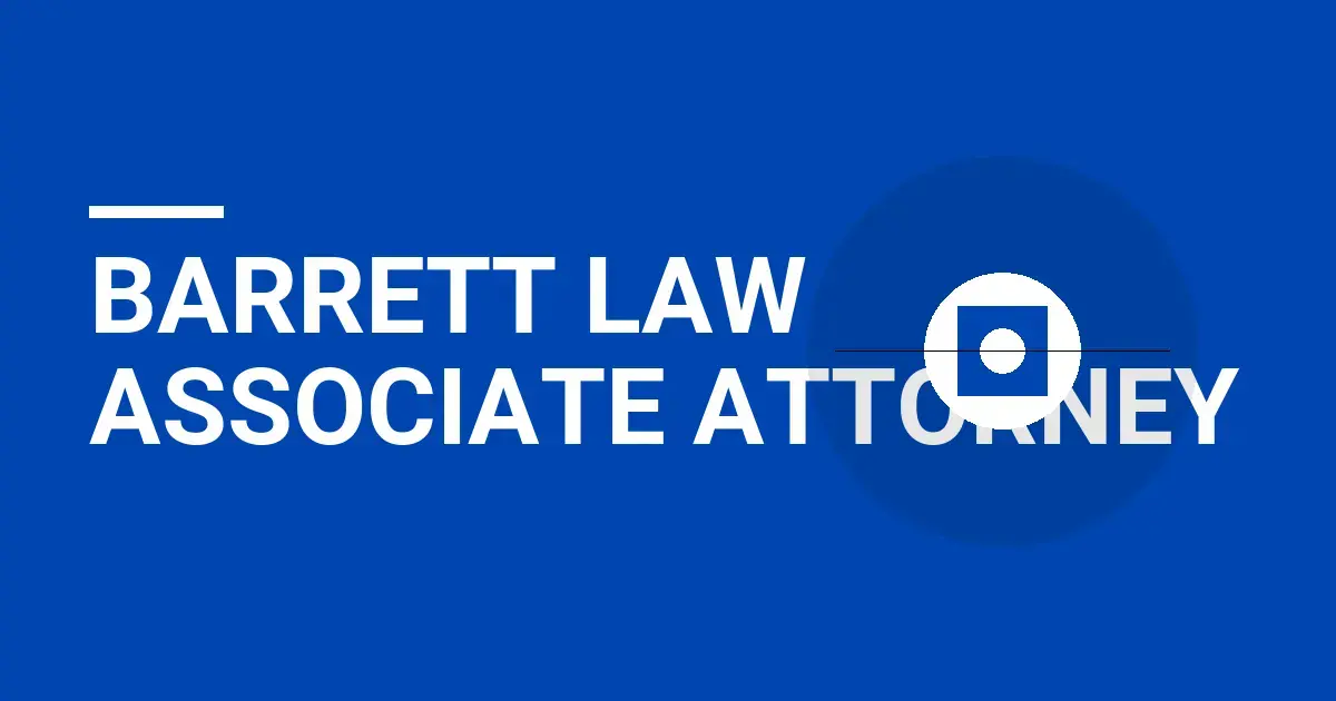 Barrett Law Associate Attorney
