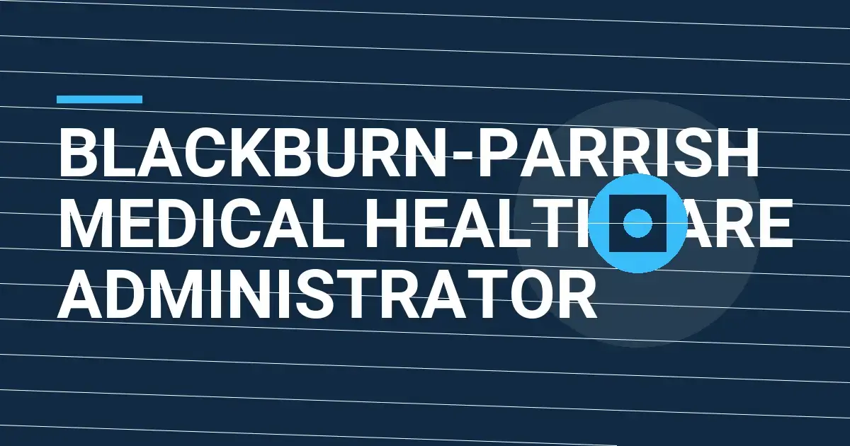 Blackburn-Parrish Medical Healthcare Administrator