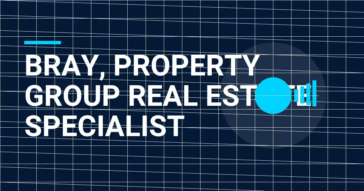 Bray, Property Group Real Estate Specialist
