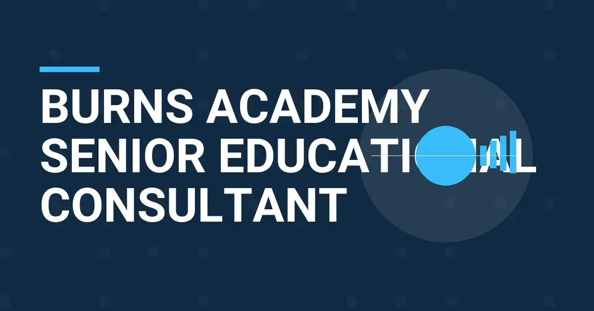 Burns Academy Senior Educational Consultant