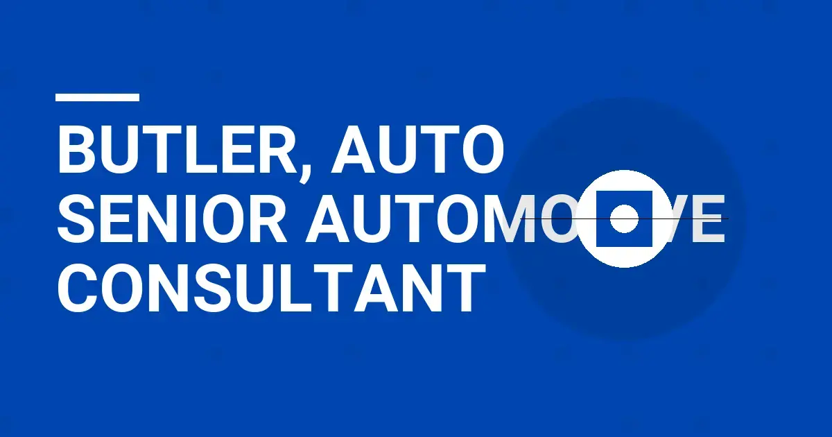 Butler, Auto Senior Automotive Consultant