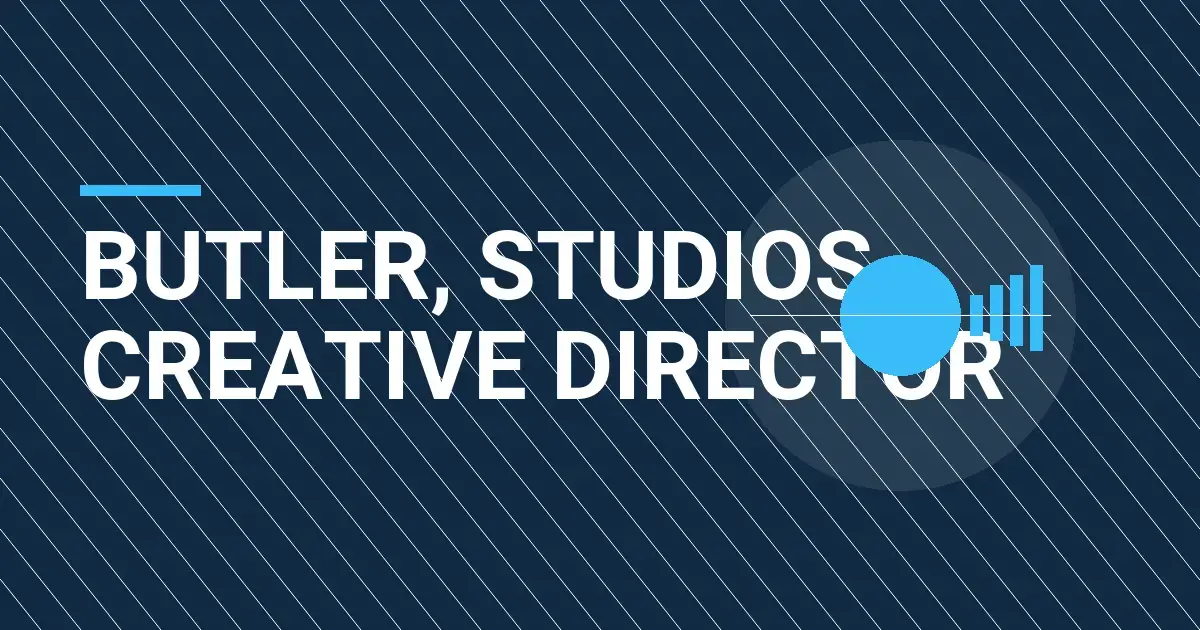 Butler, Studios Creative Director