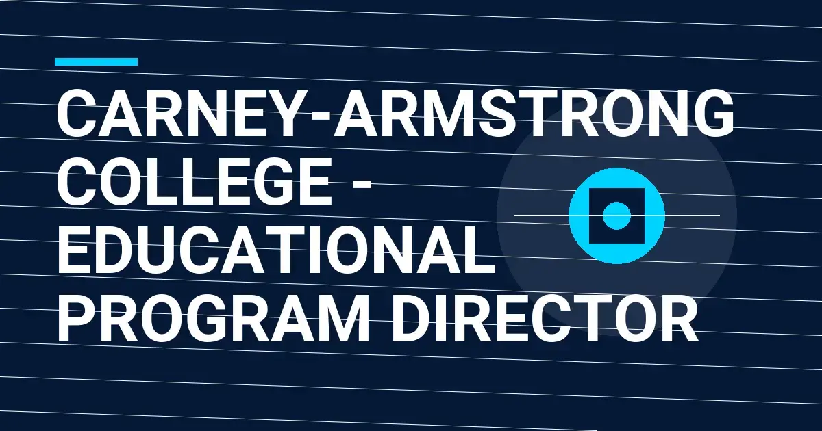 Carney-Armstrong College - Educational Program Director