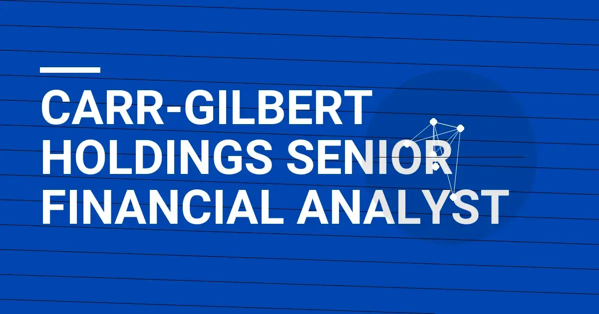 Carr-Gilbert Holdings Senior Financial Analyst