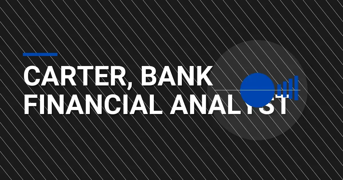 Carter, Bank Financial Analyst