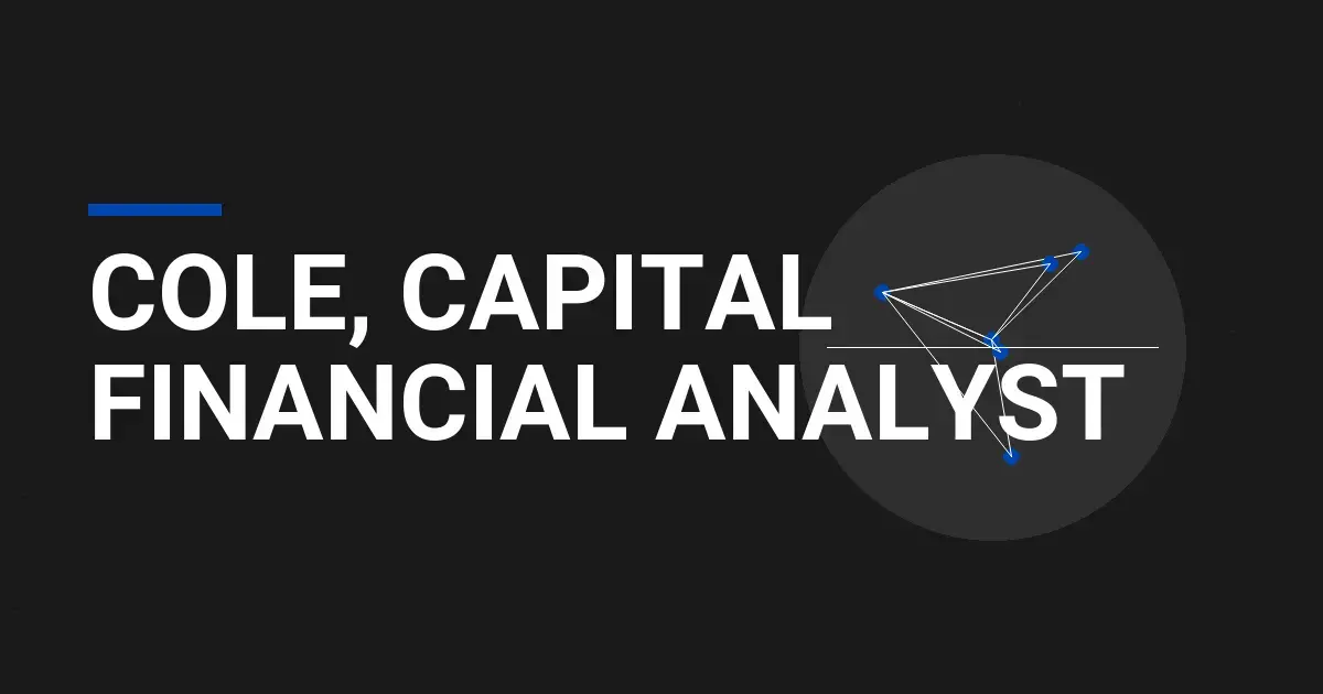 Cole, Capital Financial Analyst