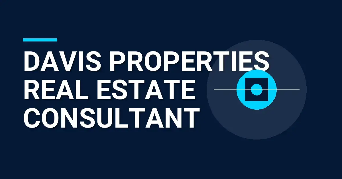 Davis Properties Real Estate Consultant