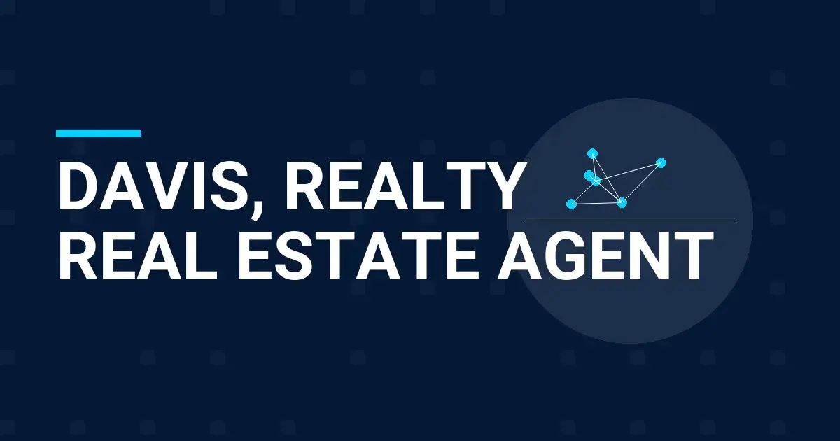 Davis, Realty Real Estate Agent