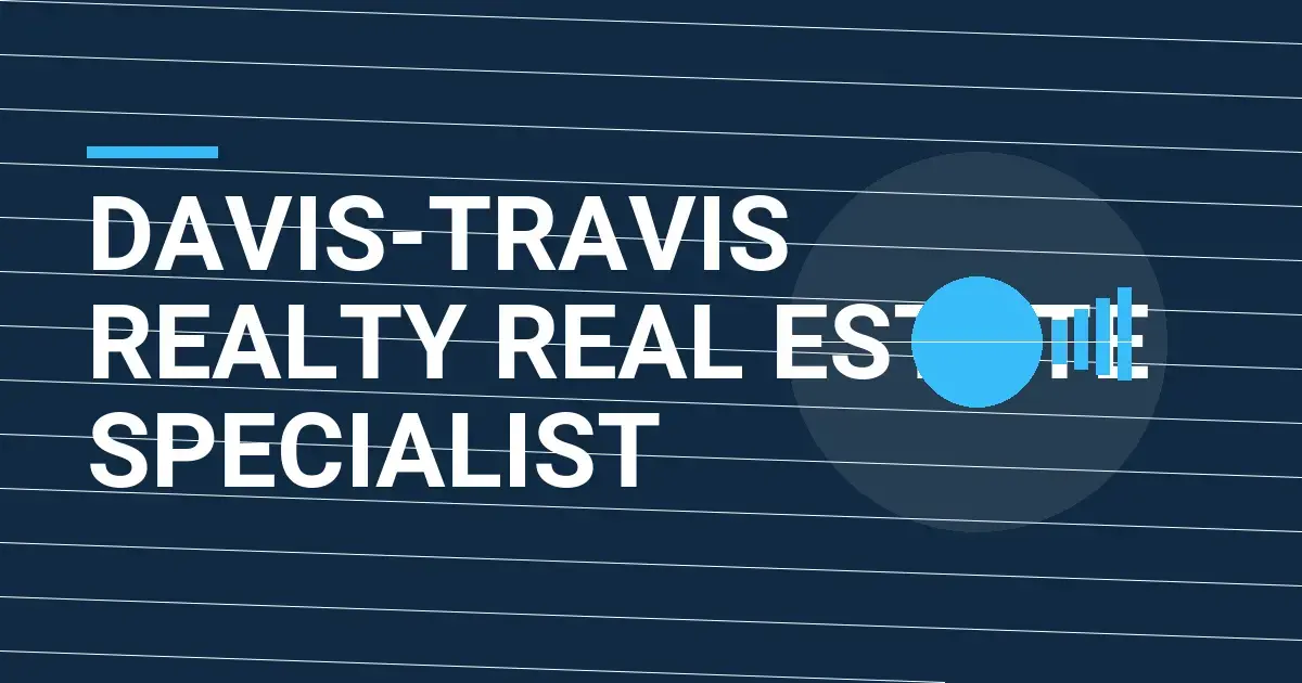Davis-Travis Realty Real Estate Specialist