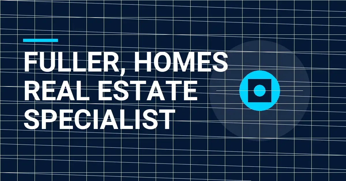 Fuller, Homes Real Estate Specialist