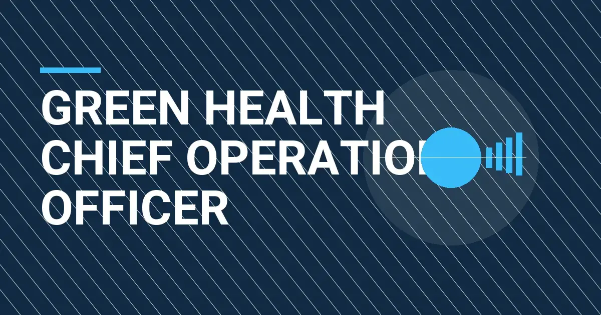 Green Health Chief Operations Officer