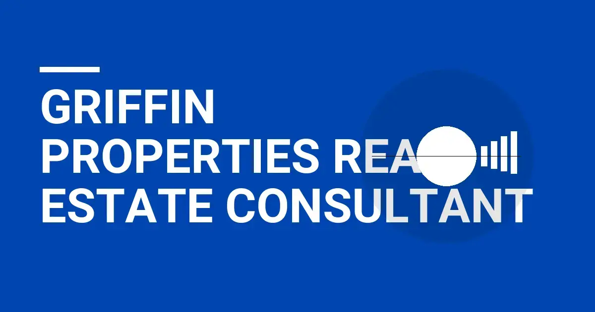Griffin Properties Real Estate Consultant