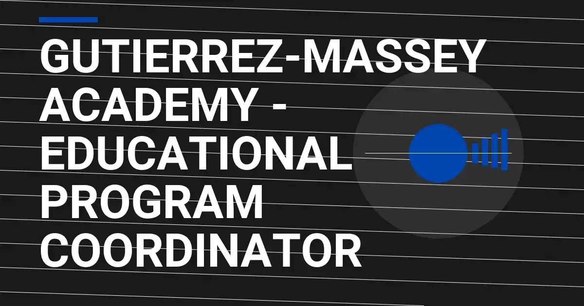 Gutierrez-Massey Academy - Educational Program Coordinator