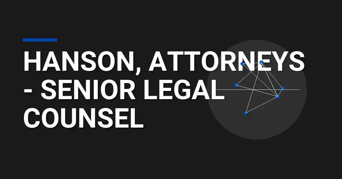 Hanson, Attorneys - Senior Legal Counsel
