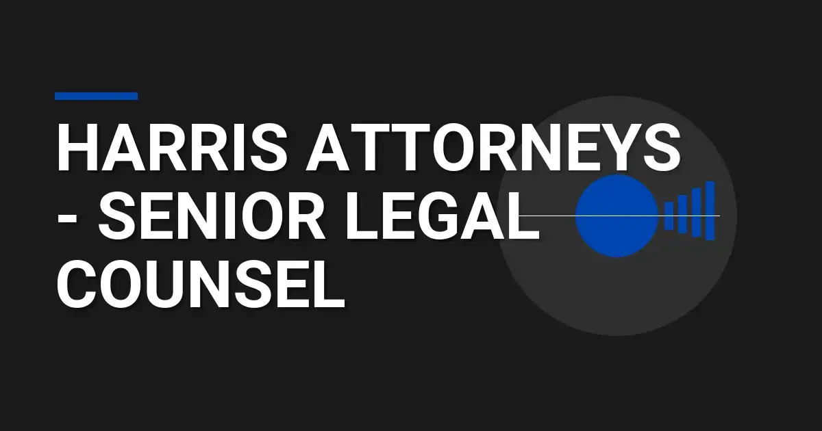 Harris Attorneys - Senior Legal Counsel