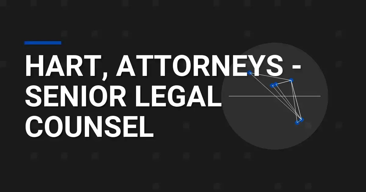 Hart, Attorneys - Senior Legal Counsel