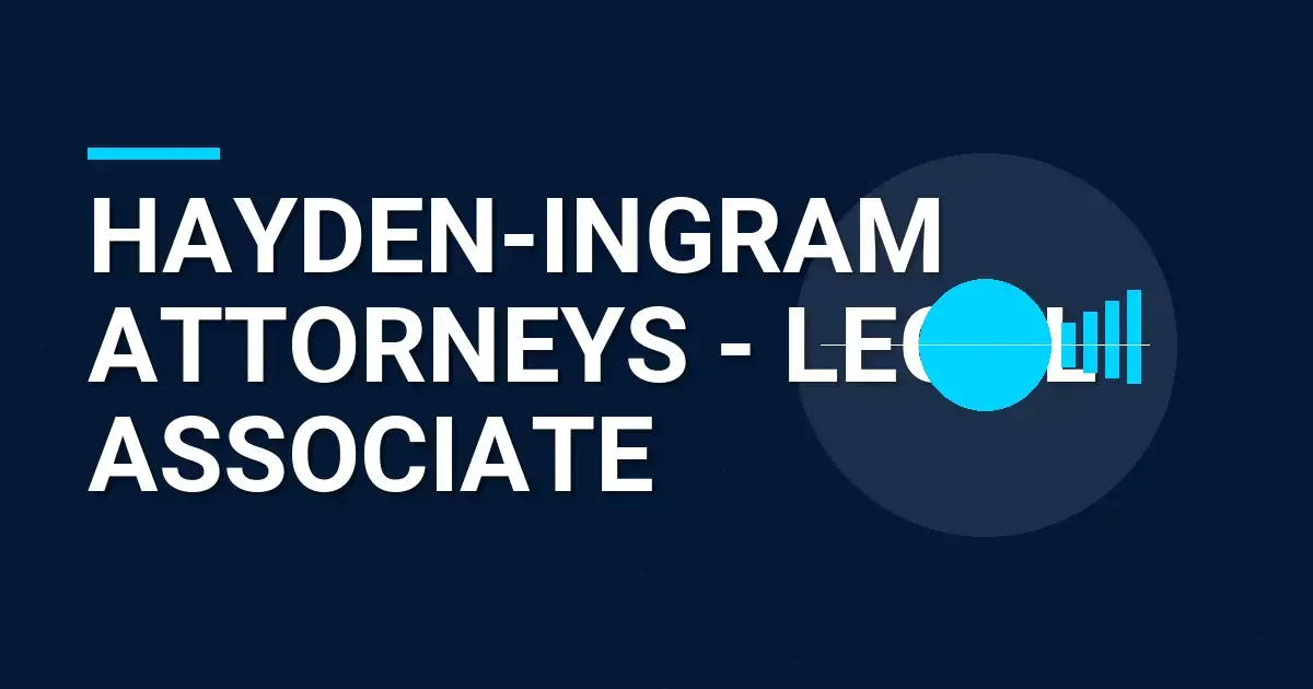 Hayden-Ingram Attorneys - Legal Associate