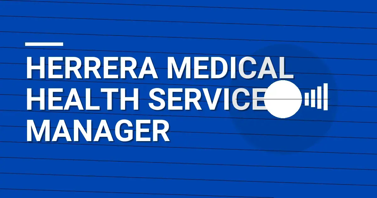 Herrera Medical Health Services Manager
