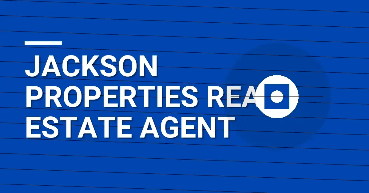 Jackson Properties Real Estate Agent