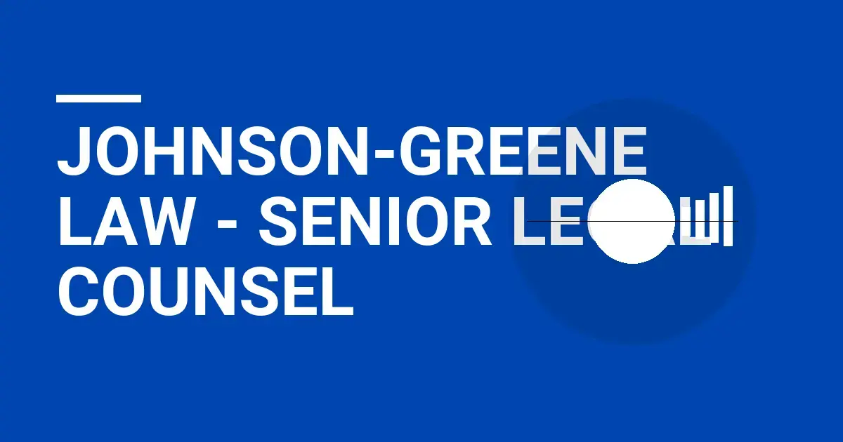 Johnson-Greene Law - Senior Legal Counsel