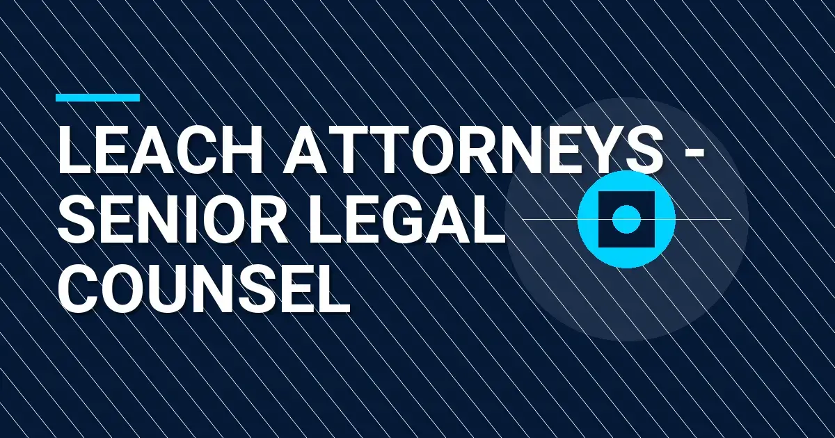 Leach Attorneys - Senior Legal Counsel