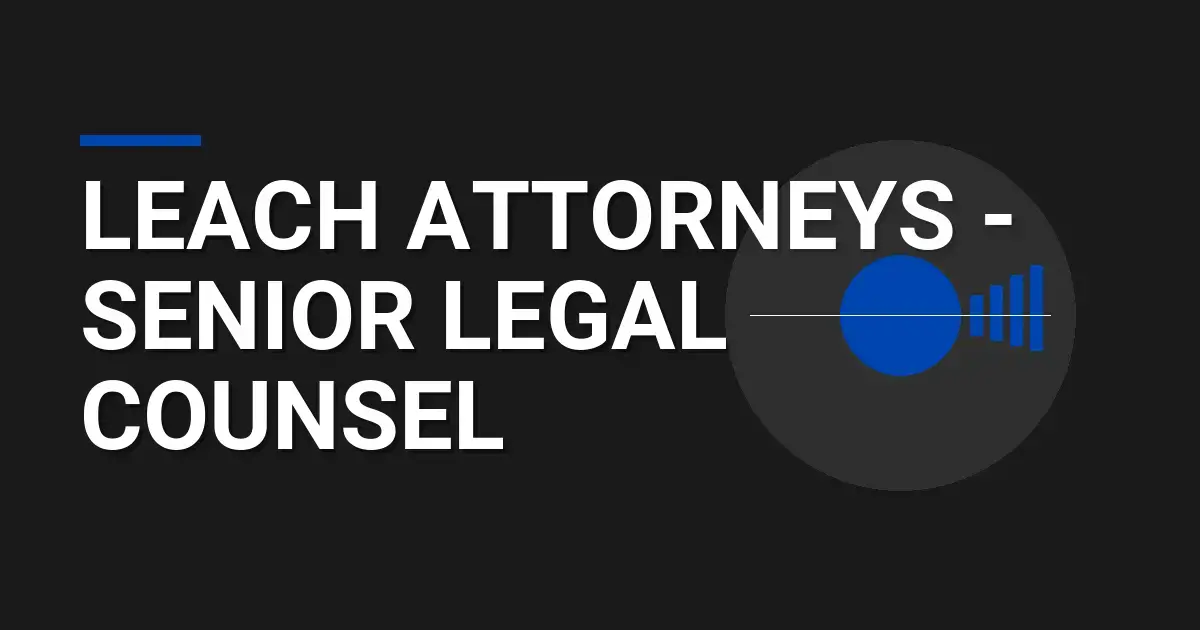 Leach Attorneys - Senior Legal Counsel