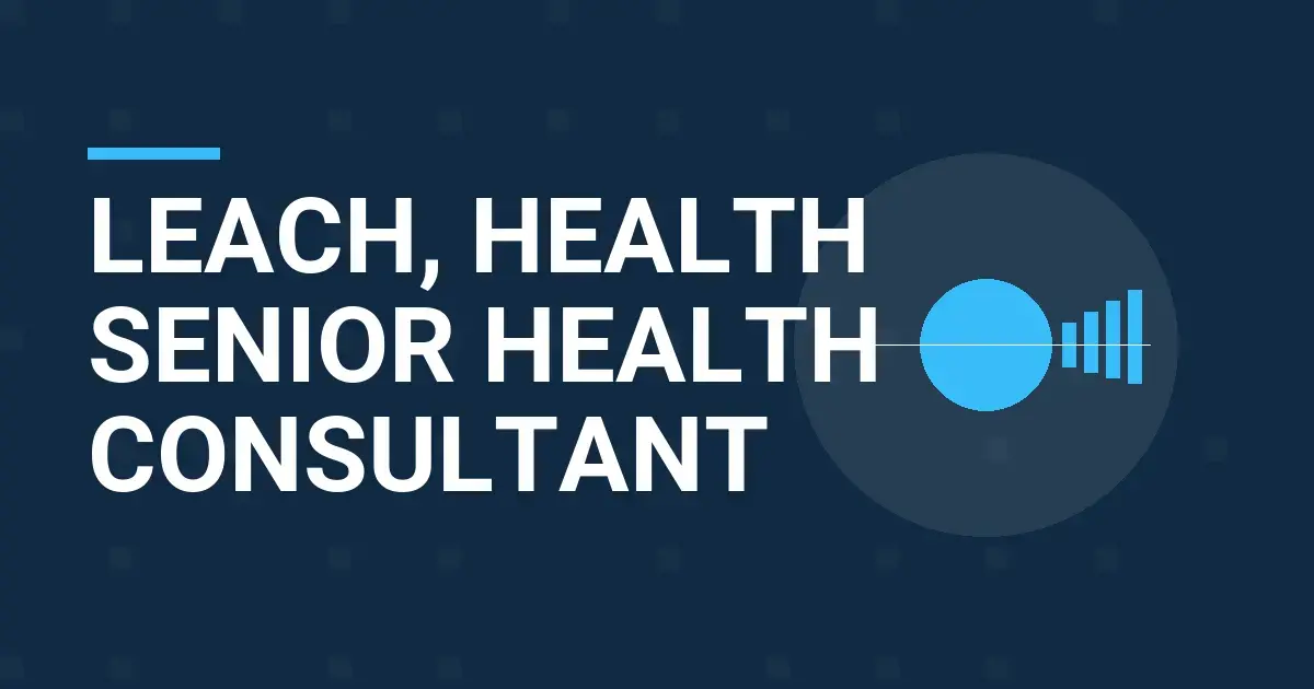 Leach, Health Senior Health Consultant