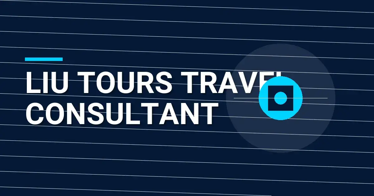 Liu Tours Travel Consultant