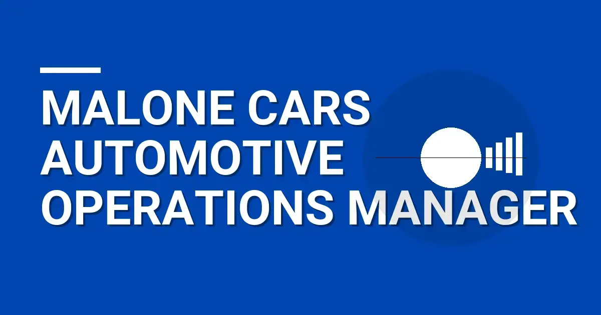 Malone Cars Automotive Operations Manager