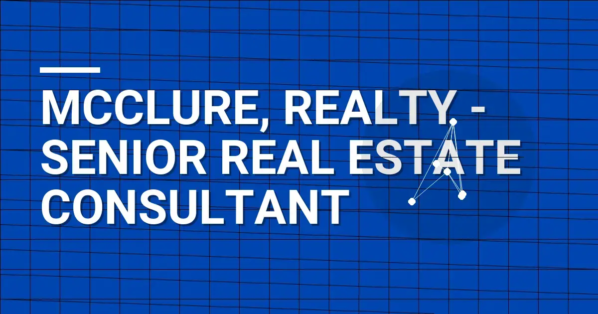 Mcclure, Realty - Senior Real Estate Consultant