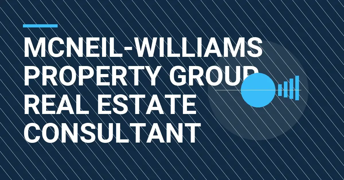 Mcneil-Williams Property Group Real Estate Consultant