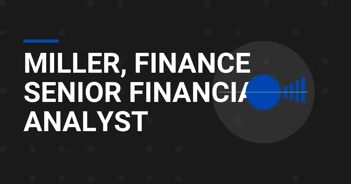 Miller, Finance Senior Financial Analyst
