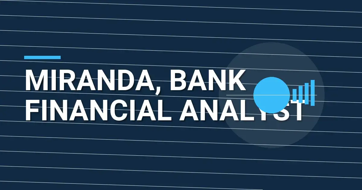 Miranda, Bank Financial Analyst