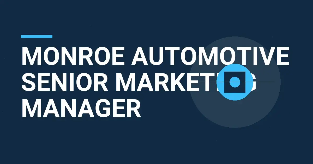 Monroe Automotive Senior Marketing Manager