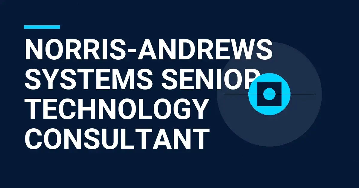 Norris-Andrews Systems Senior Technology Consultant