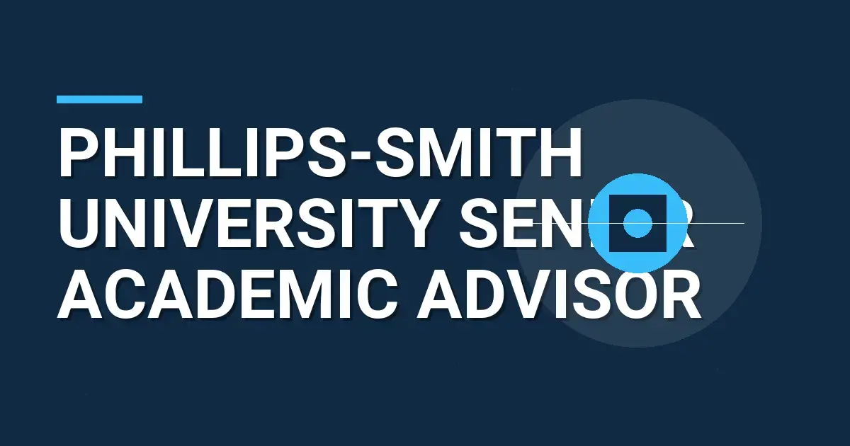 Phillips-Smith University Senior Academic Advisor