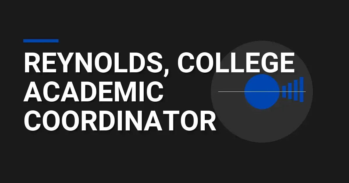Reynolds, College Academic Coordinator