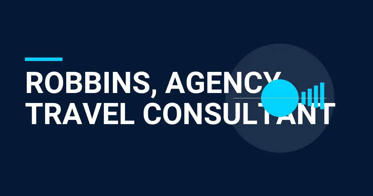 Robbins, Agency Travel Consultant