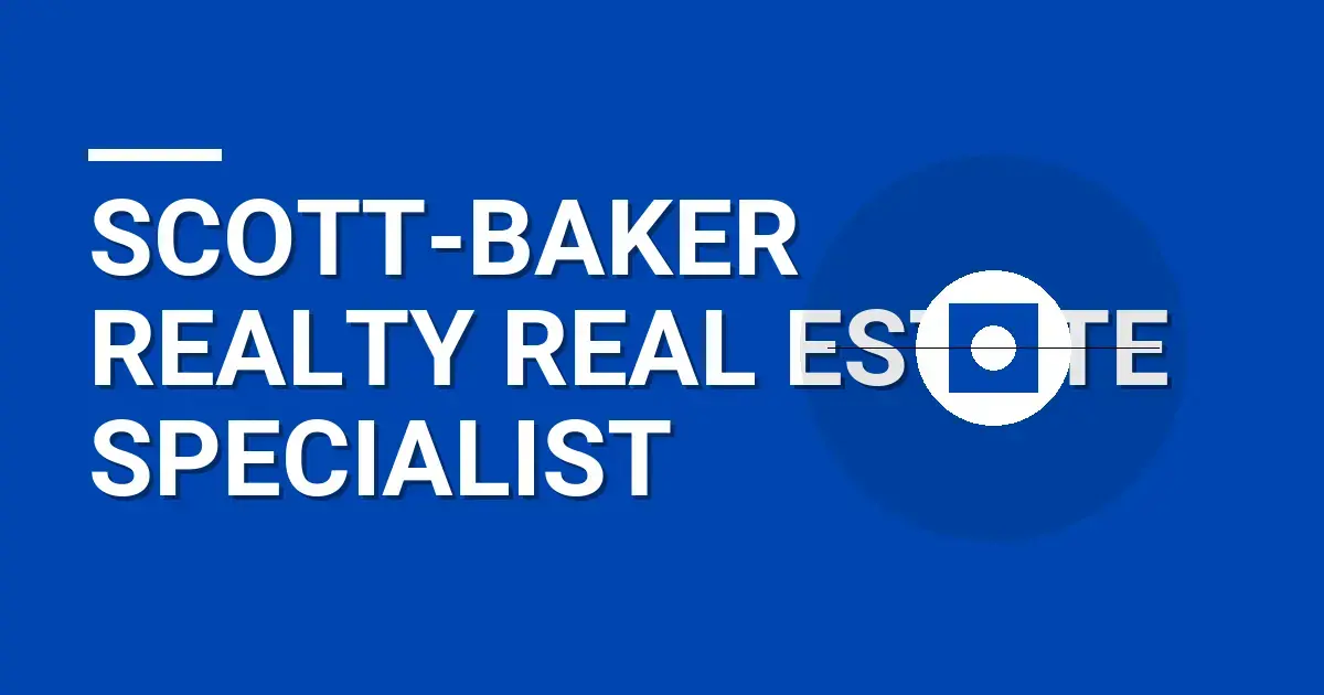 Scott-Baker Realty Real Estate Specialist