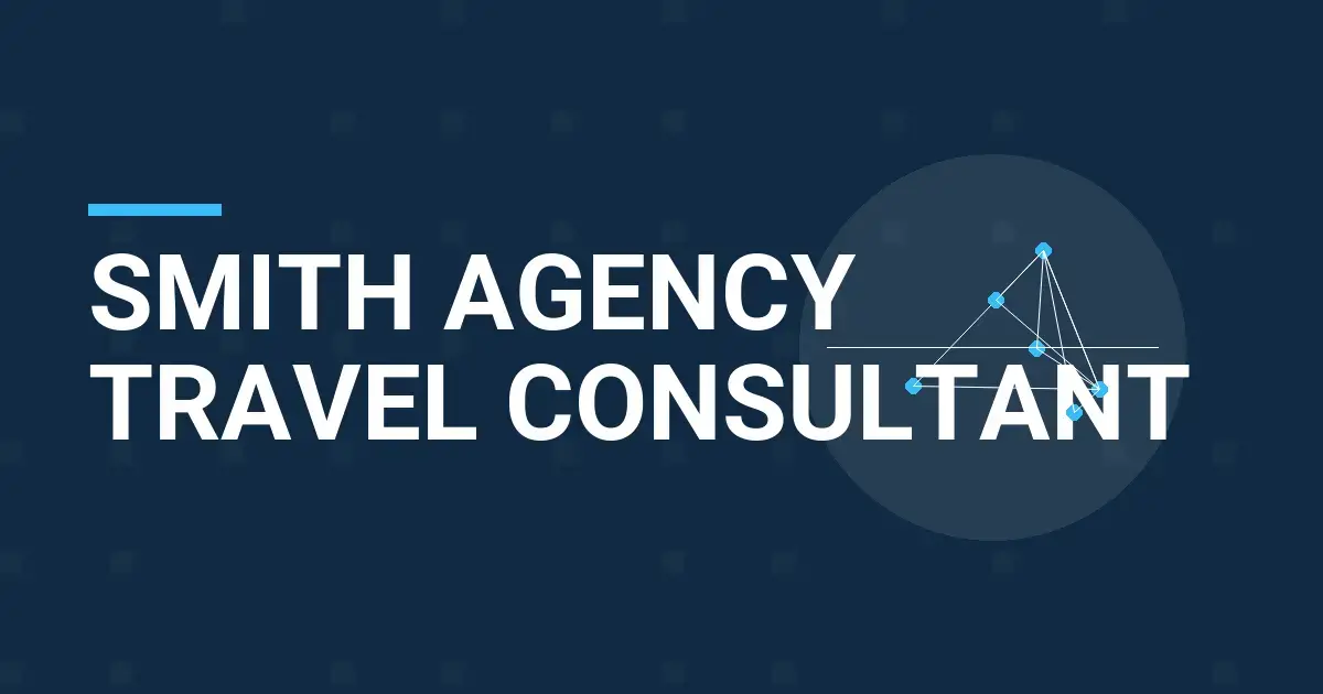 Smith Agency Travel Consultant