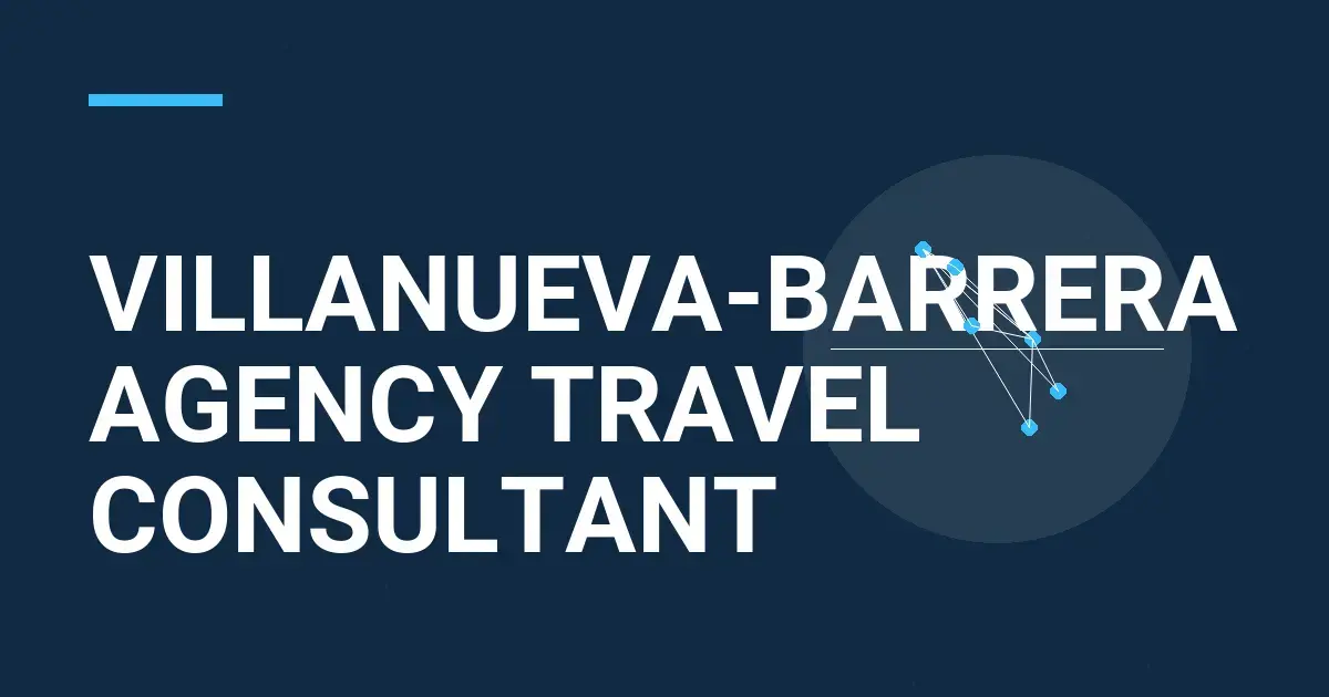 Villanueva-Barrera Agency Travel Consultant