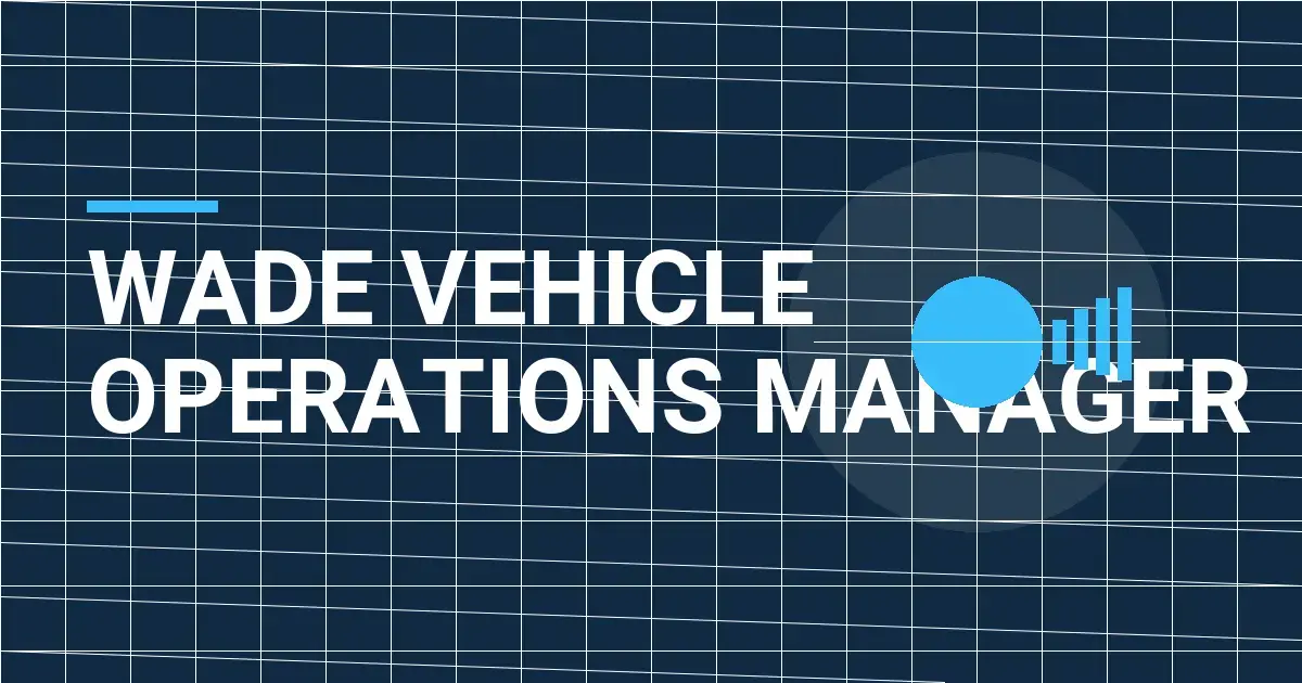 Wade Vehicle Operations Manager