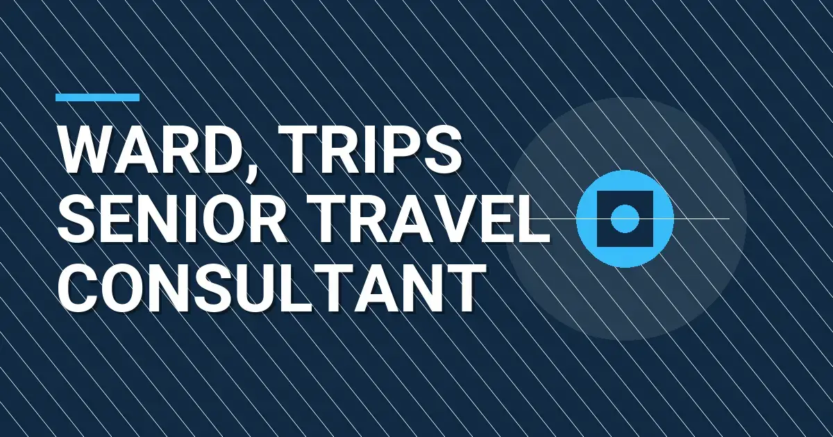 Ward, Trips Senior Travel Consultant