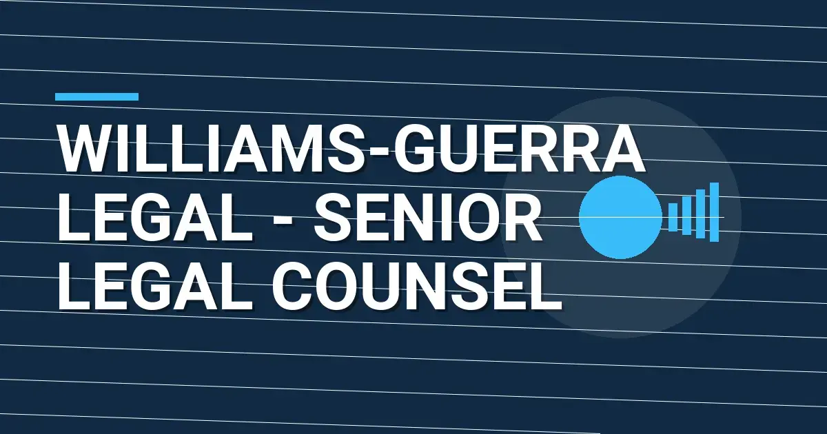 Williams-Guerra Legal - Senior Legal Counsel