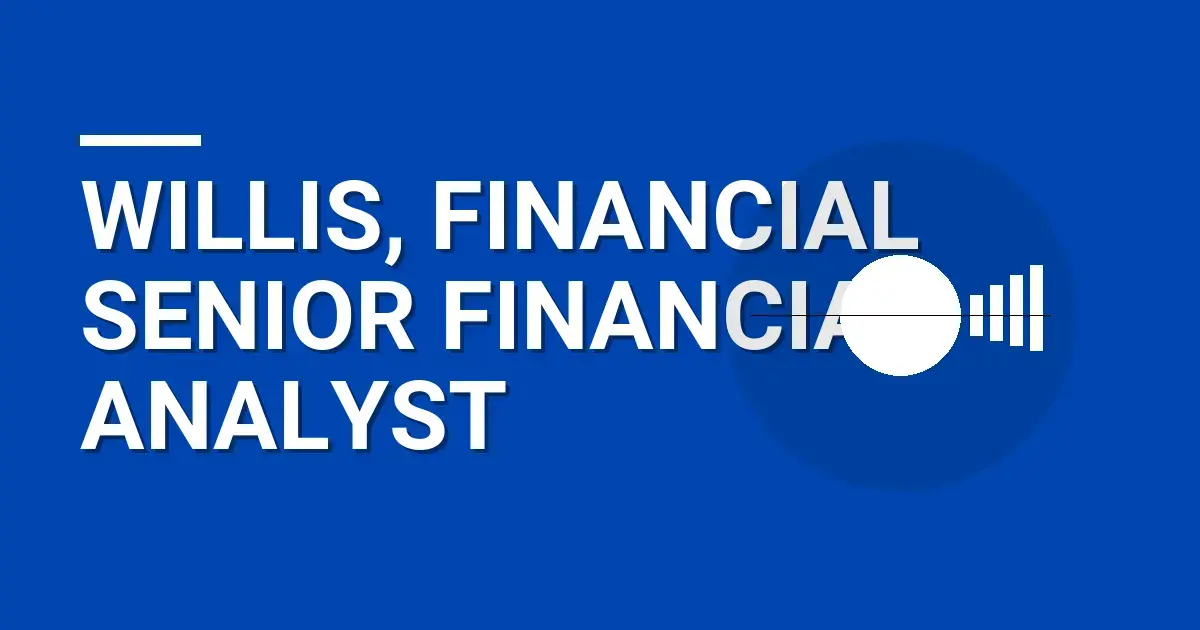 Willis, Financial Senior Financial Analyst