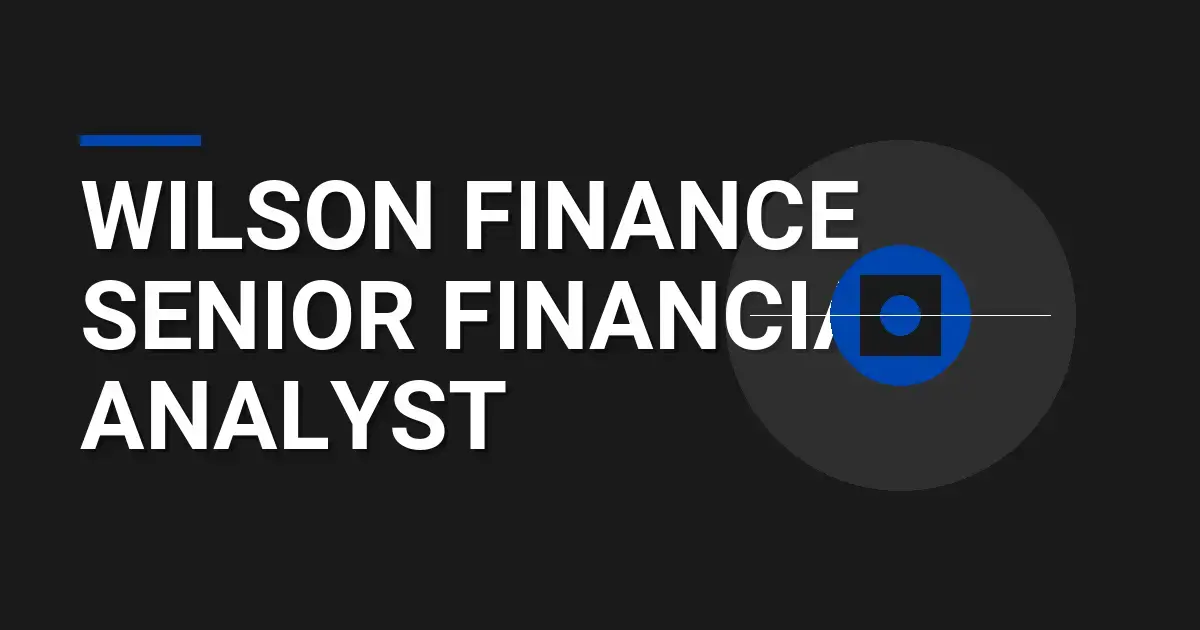 Wilson Finance Senior Financial Analyst