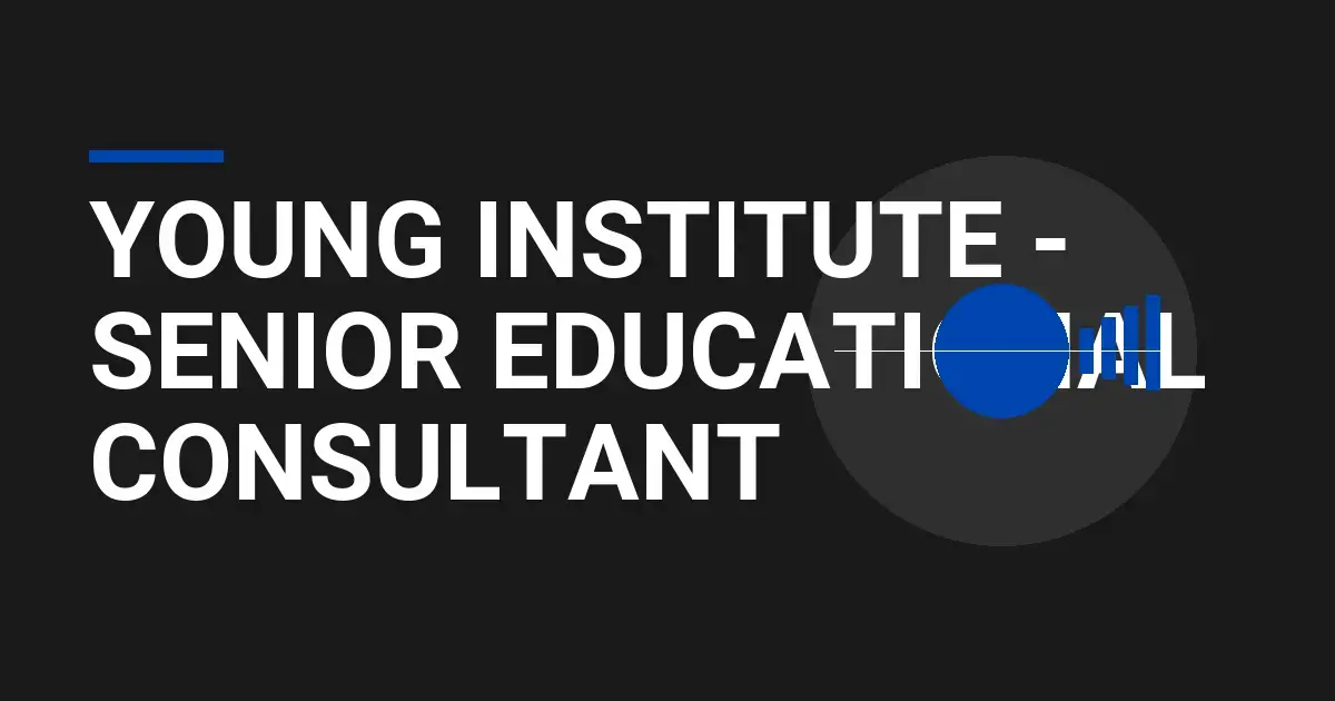 Young Institute - Senior Educational Consultant